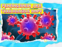 Video KuTips: Lakukan Ini Jika Terdiagnosis HMPV