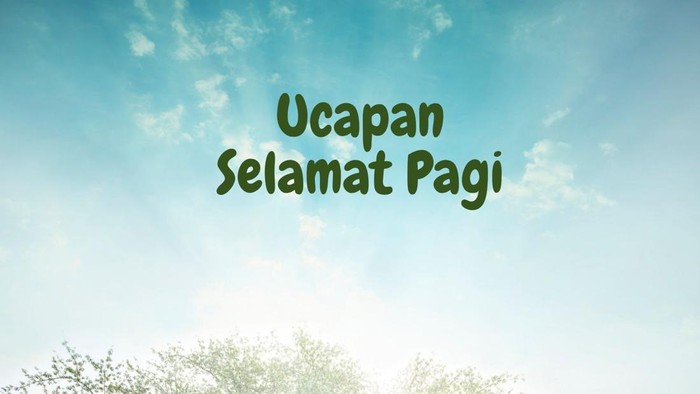Ucapan Selamat Pagi
