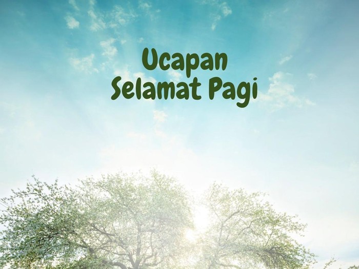 Ucapan Selamat Pagi