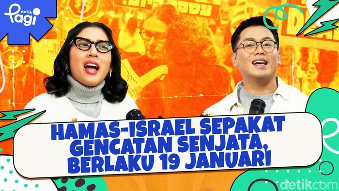 Detik Pagi edisi Jumat, 17 Januari 2025 membahas Hamas-Israel Sepakat Gencatan Senjata, Berlaku 19 Januari