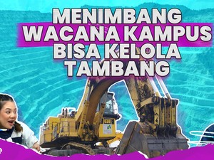 Menimbang Wacana Kampus Bisa Kelola Tambang