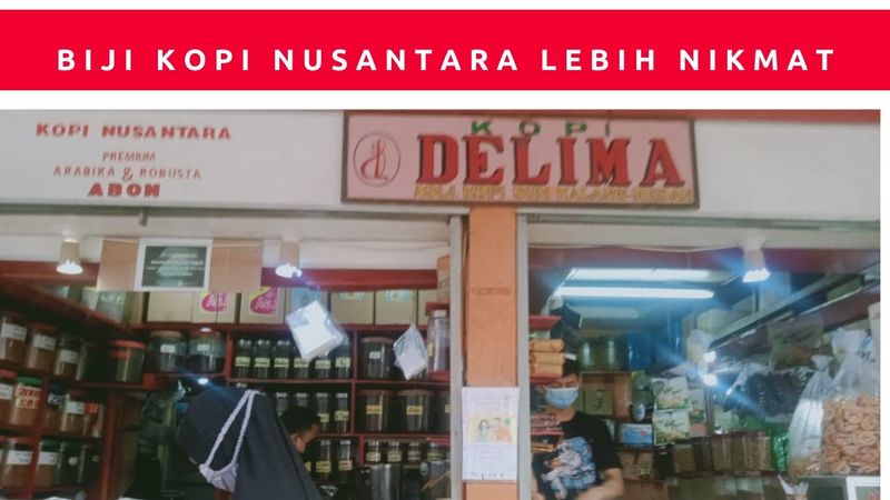 5 Toko Kopi Legendaris di Dalam Pasar, Ada yang Berusia 82 Tahun!