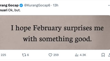 Harapan di bulan Februari semoga segalanya lebih baik. Foto: X.com