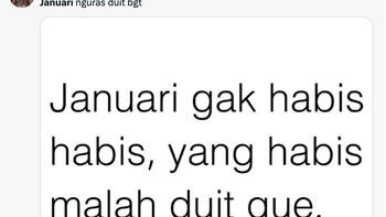 Ada yang merasa Januari nggak kabis-habis tapu duit yang makin menipis? Foto: X.com