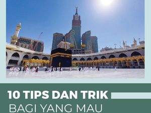 10 Tips dan Trik bagi yang Mau Umrah Pertama Kali