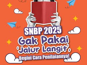 Infografis: Penilaian SNBP 2025, BukanJalur Langit Lho!