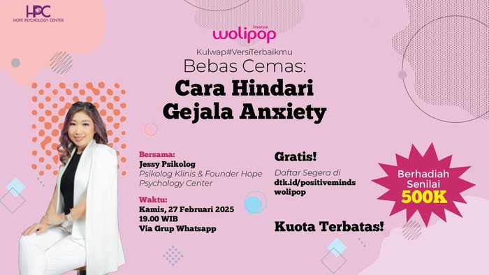 Kulwap Wolipop Bebas Cemas, Cara Hindari Anxiety bersama seorang psikolog klinis