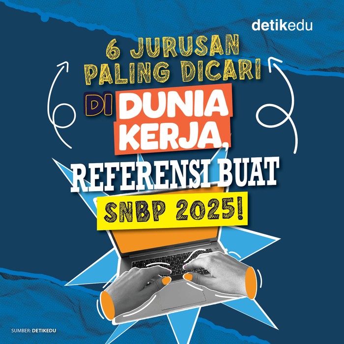 6 Jurusan paling dicari di dunia kerja, referensi buat SNBP 2025!