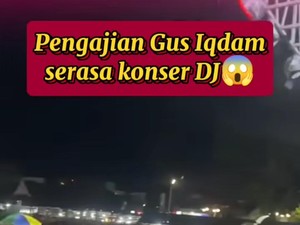 Heboh Musik DJ di Pengajian Gus Iqdam hingga PBNU Buka Suara