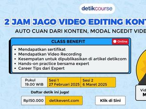 Caranya Bikin Konten Standout-Berpotensi Cuan di Kelas Video Editing detikcourse!