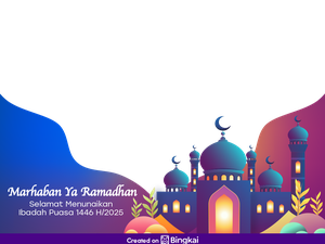 10 Twibbon Ramadan 2025 Baru dan Gratis untuk Dibagikan di Medsos