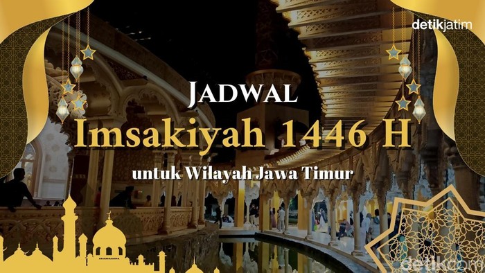Jadwal imsak Ramadan 1446 Hijriah untuk wilayah Jawa Timur.