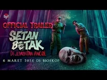 Jadwal Bioskop Surabaya 7 Maret 2025, Setan Botak di Jembatan Ancol