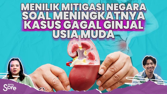 Menilik Mitigasi Negara Soal Meningkatnya Kasus Gagal Ginjal Usia Muda