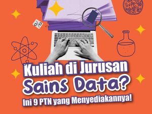 Infografis: Mau Kuliah di Jurusan Sains Data? Ini 9 PTN yang Menyediakannya!