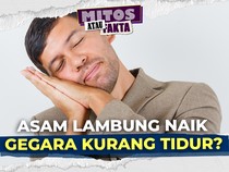 Video: Mitos atau Fakta: Kurang Tidur Bisa Memicu Asam Lambung Naik