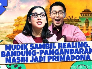 Mudik Sambil Healing, Bandung-Pangandaran Masih Jadi Primadona