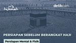 Persiapan sebelum Berangkat Haji