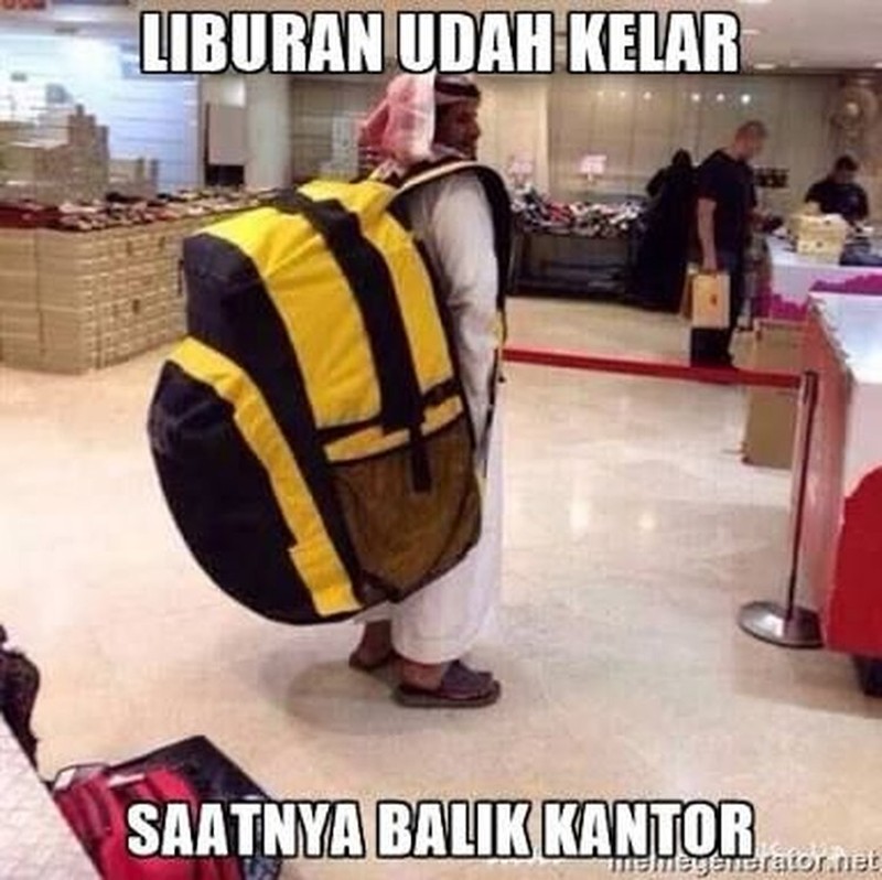 Meme Lucu Libur Telah Usai, Besok Kembali Bekerja