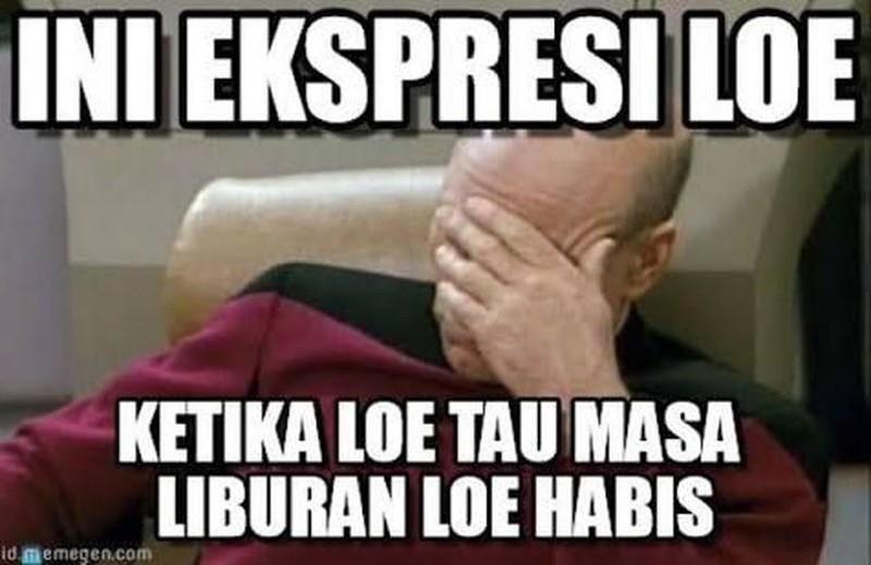 Meme Lucu Libur Telah Usai, Besok Kembali Bekerja
