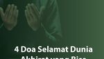 4 Doa Selamat Dunia Akhirat yang Bisa Diamalkan Muslim