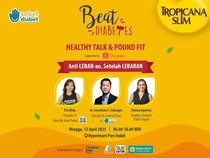 #BeatDiabetes, Tropicana Slim Ajak Bijak Pilih Makanan Usai Lebaran