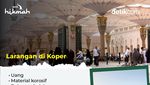 Barang yang Dilarang Masuk Koper dan Tas Kabin Jemaah Haji 2025
