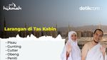 Barang yang Dilarang Masuk Koper dan Tas Kabin Jemaah Haji 2025