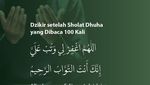 Bacaan Dzikir setelah Sholat Dhuha yang Dibaca 100 Kali