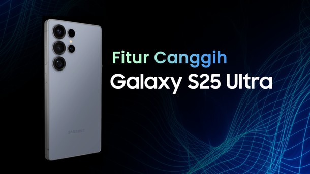 Samsung Galaxy S25 Ultra, Fiturnya Menggigit