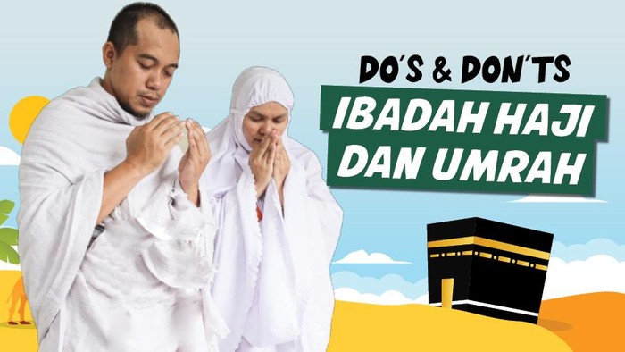 Do's & Don'ts Ibadah Haji dan Umrah