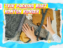 Video KuTips: 4 Trik Packing Barang Buat Nonton Konser di Luar Kota