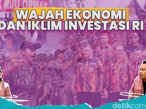 Wajah Asli Ekonomi RI Hingga Efek Premanisme Pada Minat Investasi