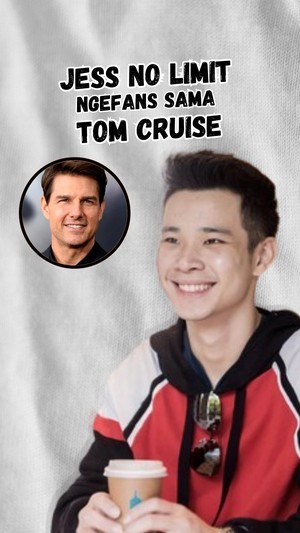 Video: Jess No Limit Kagum dengan Tom Cruise, Puji Skill Akting Sang Aktor
