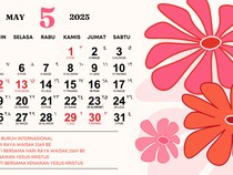 Daftar Tanggal Merah Mei 2025 dan Cuti Bersama, Siap-siap Long Weekend!