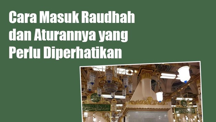 Cara Masuk Raudhah dan Aturannya yang Perlu Diperhatikan