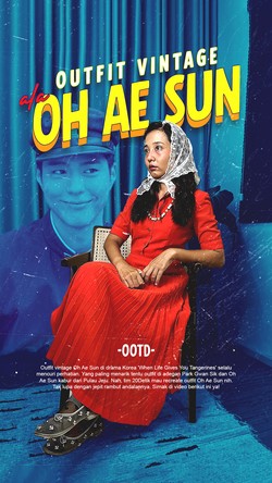 Video: Recreate Outfit Oh Ae Sun di Drakor When Life Gives You Tangerines