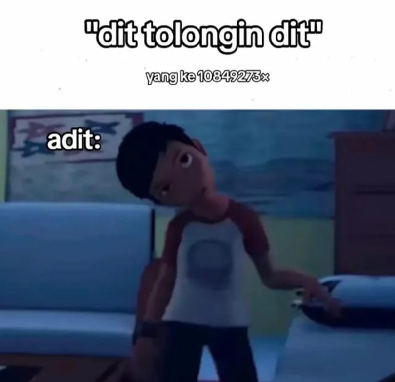 Karakter Dennis di series Adit & Sopo Jarwo bikin orang kesal karena sering minta tolong. Kumpulan meme ini gambarkan kekesalan netter dengan Dennis, aowkaowk.