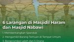 6 Larangan di Masjidil Haram dan Masjid Nabawi