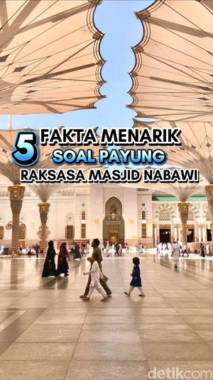 Video: 5 Fakta Menarik soal Payung Raksasa Masjid Nabawi