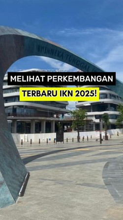 Video: Melihat Perkembangan Terbaru IKN 2025!