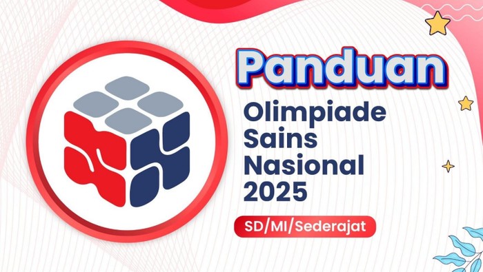 Panduan Olimpiade Sains Nasional 2025 untuk Jenjang SD.