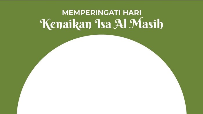 Twibbon Hari Kenaikan Yesus Kristus 2025
