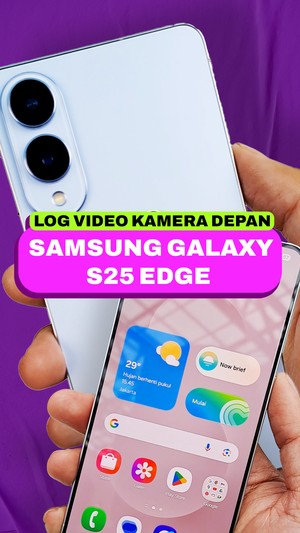 Video Fitur LOG Video Kamera Depan Samsung Galaxy S25 Edge 