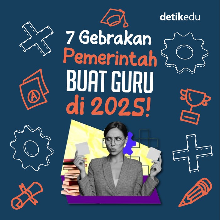 7 Gebrakan Pemerintah buat Guru di 2025