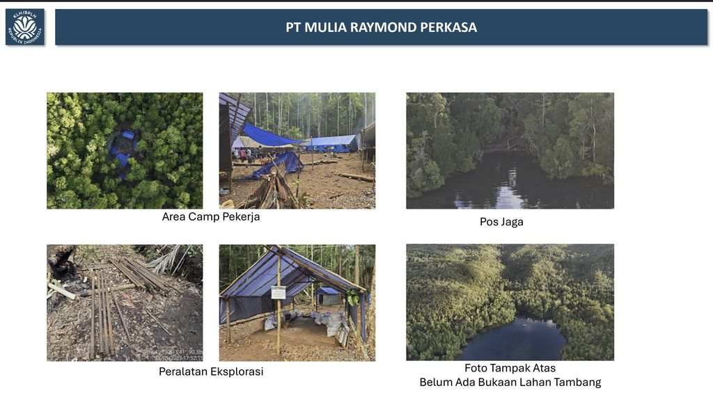 area camp pekerja
eksplorasi di area PT Mulia Raymond Perkasa