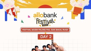 Allo Bank Festival 2025 Digelar di 2 Kota!