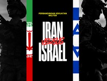 Video Adu Kuat Militer Iran Vs Israel, Siapa Unggul?