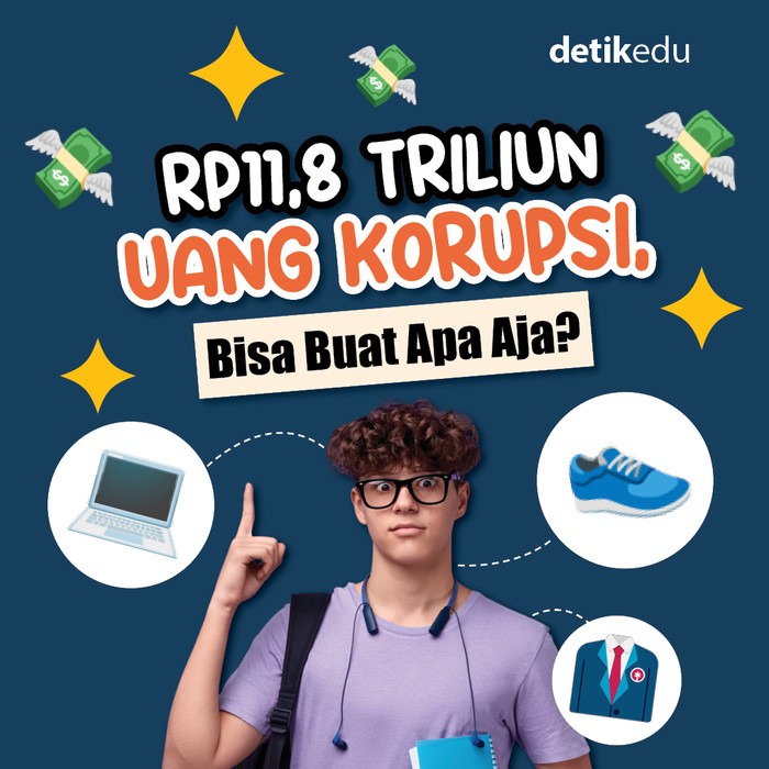 Rp 11,8 triliun uang korupsi bisa buat apa aja?