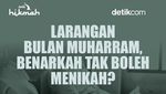 Larangan Bulan Muharram yang Perlu Diketahui Muslim